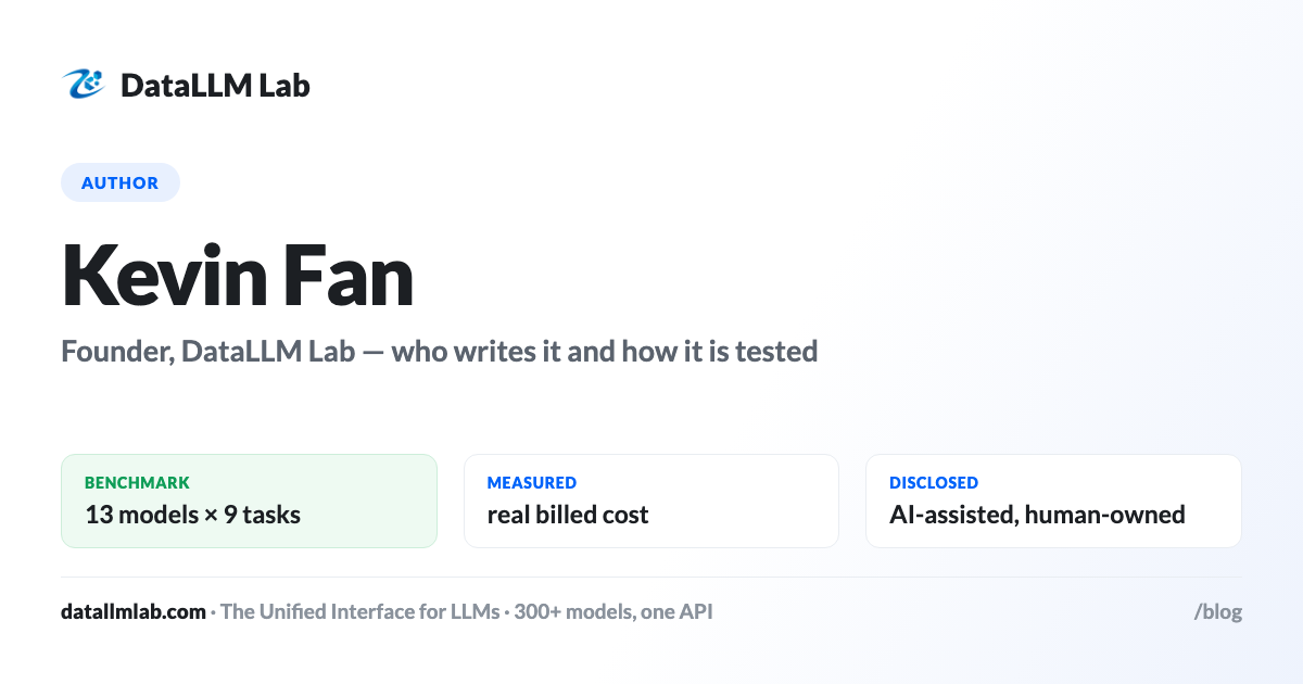 Kevin Fan - Founder of DataLLM Lab, author profile and testing methodology