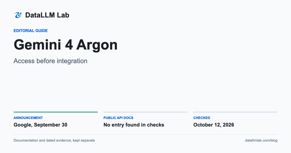 DataLLM Lab article cover: Gemini 4 Argon access, pricing and confirmed claims