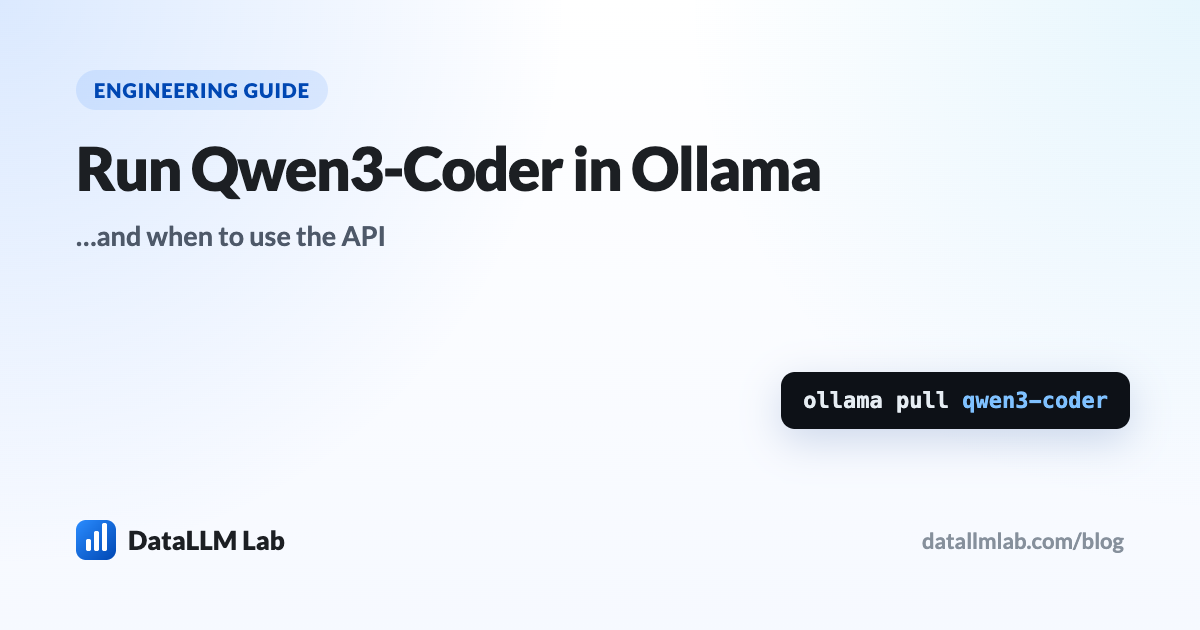 Running Qwen3-Coder in Ollama — the sizes, VRAM, and when the API wins