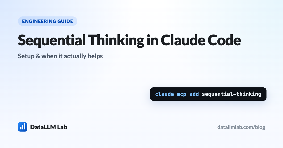 Sequential thinking MCP server in Claude Code — setup and when it actually helps